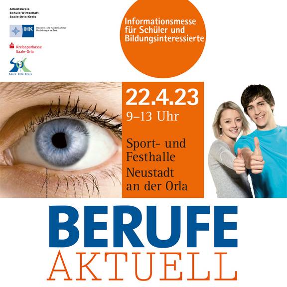 Berufe aktuell lockt am 22. April 2023 mit 75 Ausstellern nach Neustadt © Arbeitskreis Schule-Wirtschaft Saale-Orla-Kreis Der Werbebanner für Berufe aktuell am 22. April in Neustadt