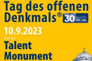 Ein Ausschnitt des offiziellen Werbeplakats für den Tag des offenen Denkmals am 10. September 2023, in seiner 30. Auflage unter dem Motto "Talent Monument" steht.