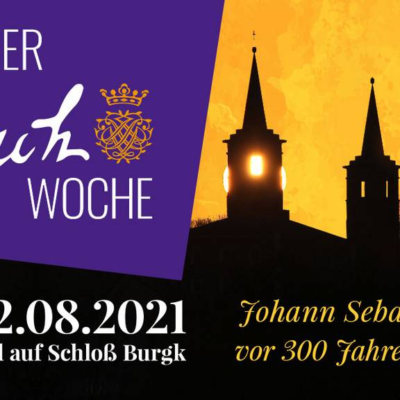 BachWoche 2021 in Schleiz und auf Schloß Burgk